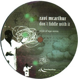 Ravi Mcarthur - Don't Fiddle With It