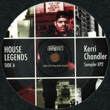 Kerri Chandler - *2* House Legends Sampler 2