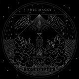 Phil Maggi - Motherland