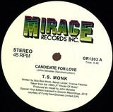 T.s. Monk - Candidate For Love (john Morales Reconstruction) / Bon Bon Vie (paul Simpson's Best Looking Sound Ed