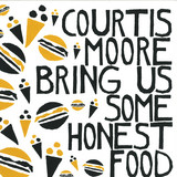 Alan Courtis & Aaron Moore - Bring Us Some Honest Food