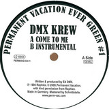 Dmx Krew - Come To Me