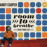 Andy Cooper (ugly Duckling) - Room To Breathe: The Free Lp