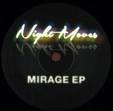 Nightmoves - Mirage Ep
