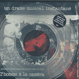 Un Drame Musical Instantané - L'homme A La Caméra