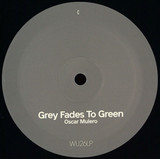 Oscar Mulero - Grey Fades To Green - Disc 2