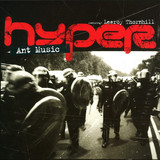 Hyper Feat. Leeroy Thornhill - Ant Music