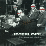 Interlope - Petis Arrangements Entre Amis