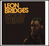 LEON BRIDGES - GOOD THING'