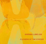 Samara Lubelski - Flickers At The Station