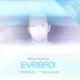 Mauro Picotto - Evribadi