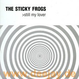 Sticky Frogs - Still My
