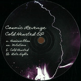 Cosmic Revenge - Cold Hearted Ep