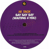 Hi_tack - Say Say Say 2010