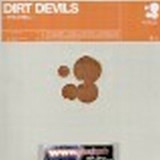 Dirt Devils - The Drill