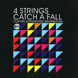 4 Strings - *1* Catch A Fall