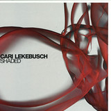 Cari Lekebusch - Shaded