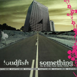 Loudfish - Something