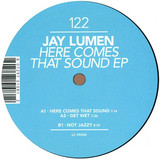 Jay Lumen - Here Comes That Sound Ep