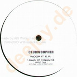 Clubwoopher - Woop It Ep