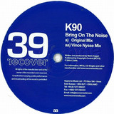K90 - Bring On The Noise