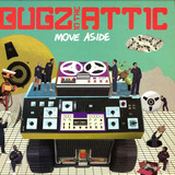Bugz In The Attic - Move Aside