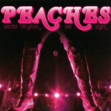 Peaches - Boys Just Wanna Be Her