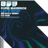 Kurd Maverick - Let's Work *remix*