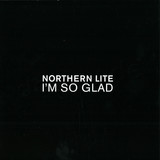 Northern Lite - Im So Glad