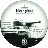 Kerosene - Like A Ghost