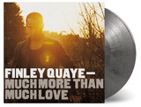 FINLEY QUAYE - MUCH MORE THAN MUCH LOVE (COLOURED VINYL)