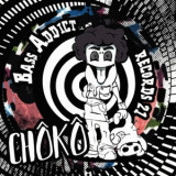 Choko - Bass Addict Records 21