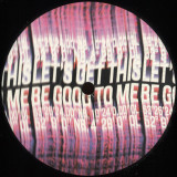 Unknown - Be Good To Me & Let's Get This