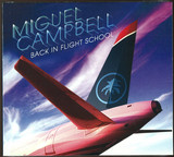 Miguel Campbell - Back In Flight School