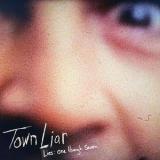TOWN LIAR - LIES: ONE THROUGH SEVEN