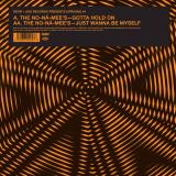 The No-Na-Mees - Gotta Hold On / Just Wanna Be Myself (7")