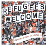 Various - Refugees Welcome-gegen Jeden Rassismus