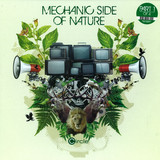 Mechanic Side Of Nature - Part 1