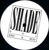Shade - Kiss! & Run!
