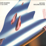 Roisin Murphy feat. Ali Love - Jacuzzi Rollercoaster / Can't Hang On