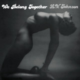 L.V. Johnson - We Belong Together