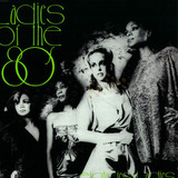 Ladies Of The 80's - Eighties Ladies