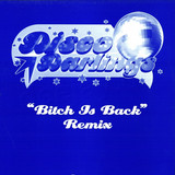 Disco Darlings - Bitch Is Back *remix*