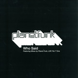 Planet Funk - Who Said 2x12"