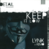 Lynx - Keep It Low