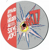 Armand Van Helden & Steve Aoki - Brrrat!