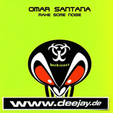 Omar Santana - Make Some Noise
