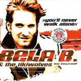 Bela B & The Tiki-wolves - You'll Never Walk Alone