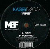 Kaiserdisco - Pipe!