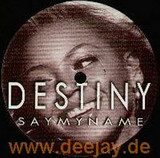 Destiny - Say My